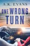 [Road Trip Romance 03] • One Wrong Turn